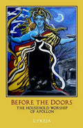 Before the Doors: The Household Worship of Apollon - Paperback