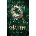 Shatter - Hardcover