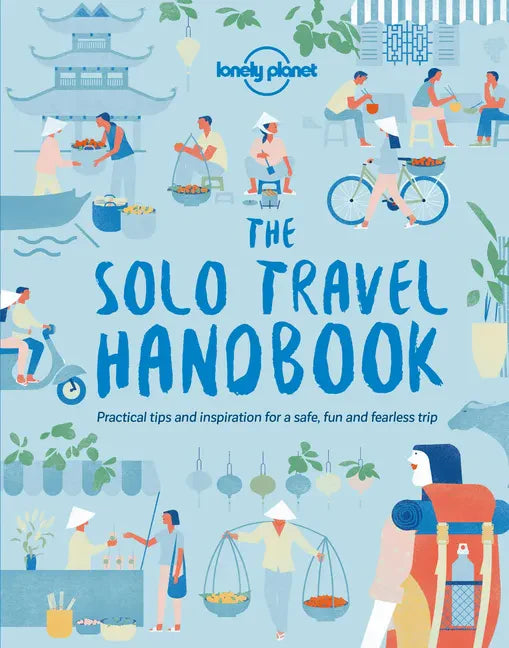 Lonely Planet the Solo Travel Handbook - Paperback