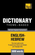 Theme-based dictionary British English-Hebrew - 5000 words - Paperback