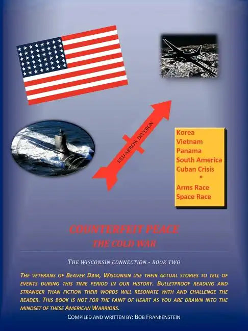 Counterfeit Peace: The Cold War the Wisconsin Connection - Book Two - Paperback
