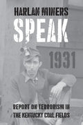 Harlan Miners Speak: Report on Terrorism in the Kentucky Coal Fields - Paperback