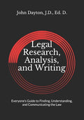 Legal Research, Analysis, and Writing: Everyone's Guide to Finding, Understanding, and Communicating the Law - Paperback