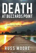 Death at Buzzards Point: A South Florida Mystery - Hardcover