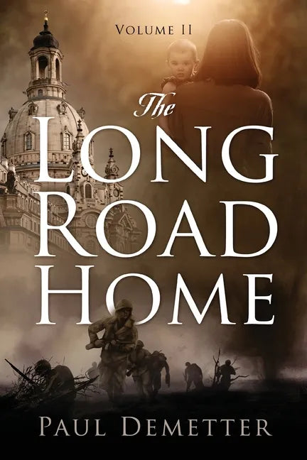 The Long Road Home: Volume II - Paperback