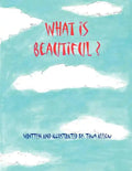 What is Beautiful - Paperback