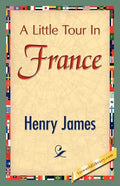 A Little Tour in France - Paperback