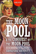 The Moon Pool & The Conquest of the Moon Pool - Paperback