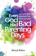 Even God Had Bad Parenting Days - Hardcover