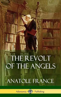 The Revolt of the Angels (Hardcover) - Hardcover