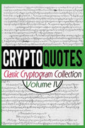 Cryptoquotes: Classic Cryptogram Collection, Vol. IV - Paperback