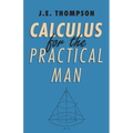 Calculus for the Practical Man - Paperback