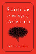 Science in an Age of Unreason - Hardcover