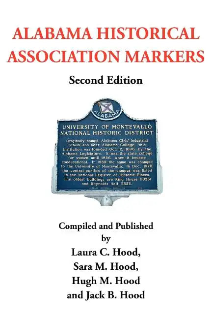 Alabama Historical Association Markers: Second Edition - Paperback
