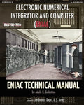 Electronic Numerical Integrator and Computer (ENIAC) ENIAC Technical Manual - Paperback