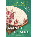 El Abanico de Seda / Snow Flower and the Secret Fan - Paperback