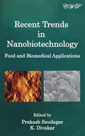Recent Trends in Nanobiotechnology: Food and Biomedical Applications - Hardcover