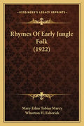 Rhymes Of Early Jungle Folk (1922) - Paperback