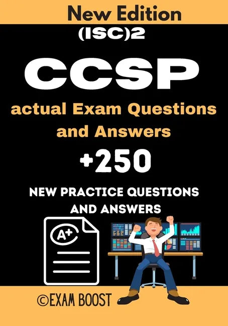 (ISC)2 CCSP actual Exam Questions and Answers: CCSP Certified Cloud Security Professional +250 practice exam questions - Paperback