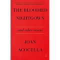 The Bloodied Nightgown and Other Essays - Paperback