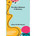 The Man Without a Memory - Paperback