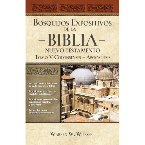 Un Bosquejos expositivos de la Biblia, Tomo V: Colosenses-Apocalipsis - Paperback