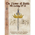 The Flower of Battle: MS Ludwig XV13 - Hardcover