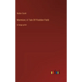 Marmion; A Tale Of Flodden Field: in large print - Hardcover