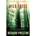 The Wild Trees: A Story of Passion and Daring - Paperback