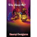 Why Always Me? - Paperback
