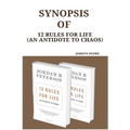 Synopsis Of: 12 Rules For Life (An Antidote To Chaos) - Paperback