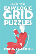 Easy Logic Grid Puzzles: Koburin Puzzles - Paperback