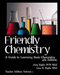 Friendly Chemistry - Teacher Edition Volume 1: A Guide to Learning Basic Chemistry - Paperback