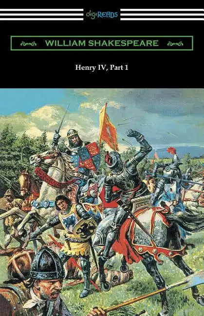 Henry IV, Part 1 (Annotated by Henry N. Hudson with an Introduction by Charles Harold Herford) - Paperback