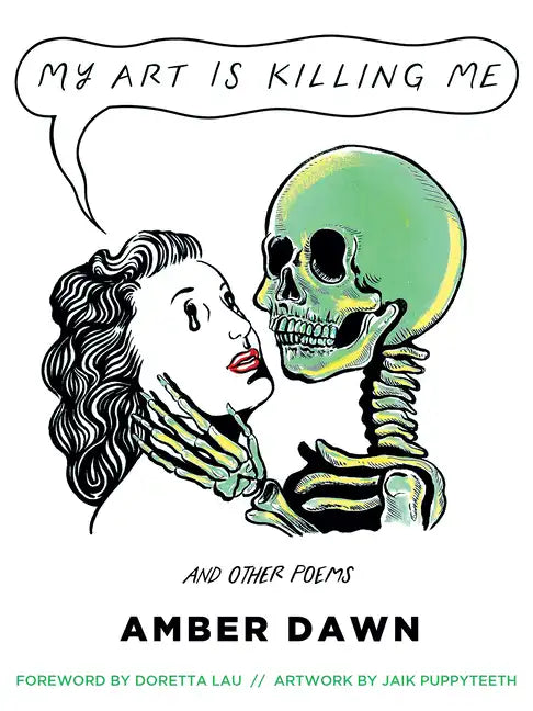My Art Is Killing Me and Other Poems - Paperback