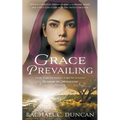 Grace Prevailing: A Christian Historical Romance - Paperback