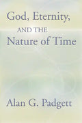 God, Eternity and the Nature of Time - Paperback
