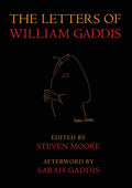 The Letters of William Gaddis: Revised Edition - Paperback