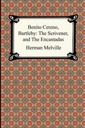 Benito Cereno, Bartleby: The Scrivener, and The Encantadas - Paperback