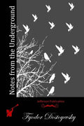 Notes from the Underground - Paperback