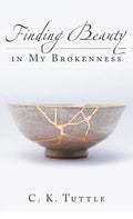 Finding Beauty in My Brokenness - Hardcover