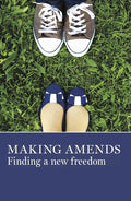 Making Amends: Finding a New Freedom - Paperback