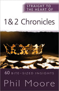 Straight to the Heart of 1 and 2 Chronicles: 60 Bite-Sized Insights - Paperback