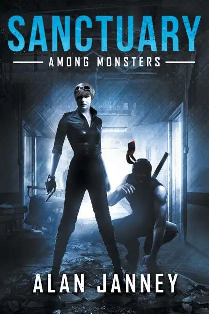 The Sanctuary: Among Monsters - Paperback