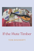 If the Mute Timber - Paperback
