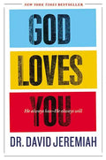God Loves You: He Always Has--He Always Will - Hardcover