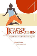 I-Stretch & Strengthen: The TakeEverywhere Exercise System - Paperback