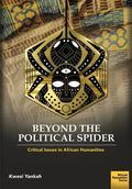 Beyond the Political Spider: Critical Issues in African Humanities - Paperback