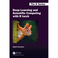 Deep Learning and Scientific Computing with R torch - Paperback