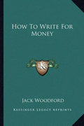 How to Write for Money - Paperback